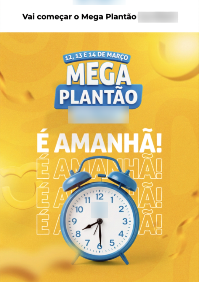 E-mail do Mega Plantão com a chamada É amanhã e nome da empresa borrado